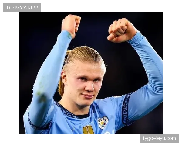 哈兰德欧冠再显神威，关键先生锋芒不减