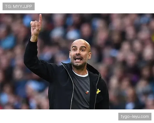 瓜迪奥拉执教曼城近期表现稳健,英超争冠形势持续提升